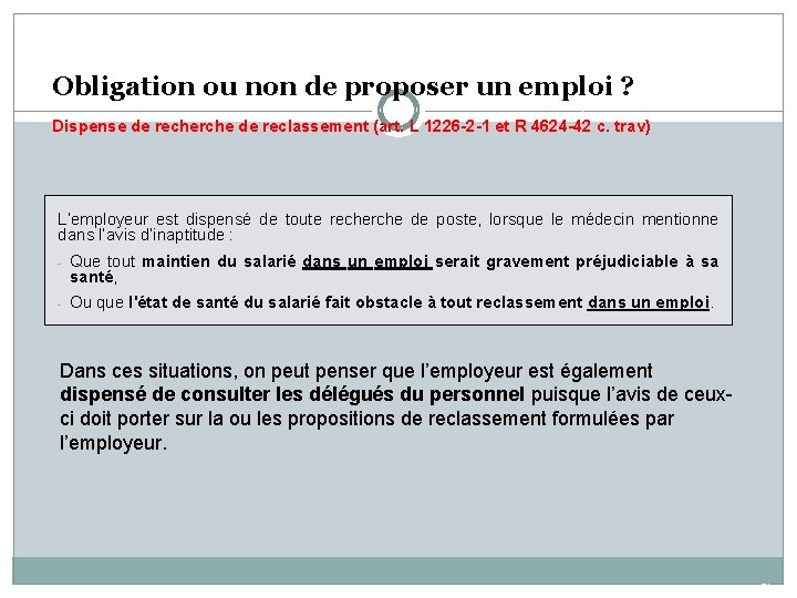 Obligation ou non de proposer un emploi ? Dispense de recherche de reclassement (art.