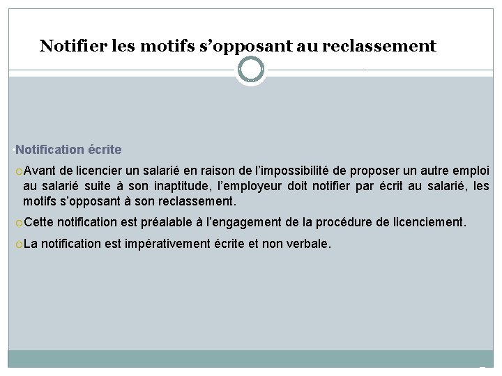 Notifier les motifs s’opposant au reclassement • Notification écrite Avant de licencier un salarié