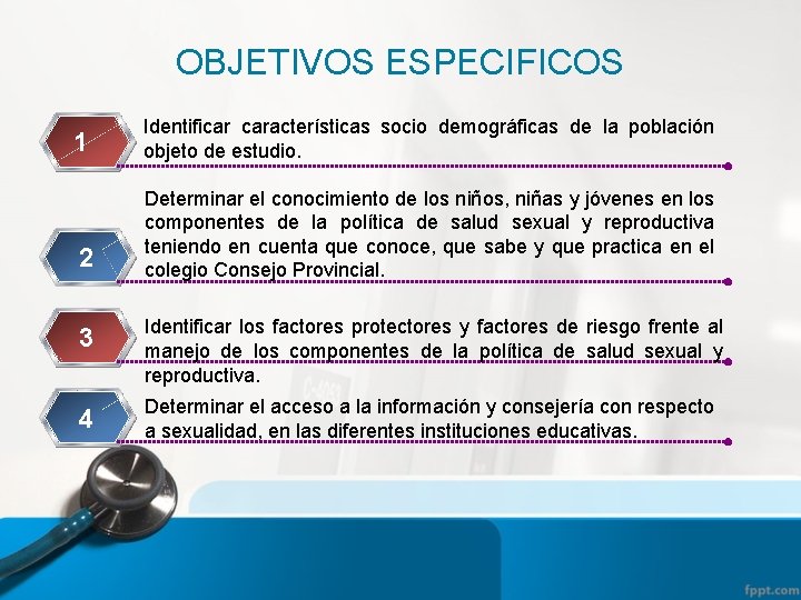 OBJETIVOS ESPECIFICOS 1 2 Identificar características socio demográficas de la población objeto de estudio.