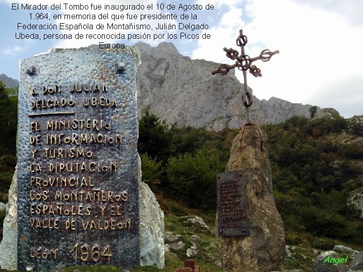 El Mirador del Tombo fue inaugurado el 10 de Agosto de En 1. 964,