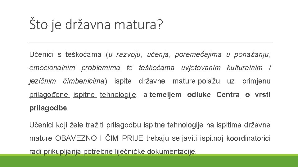 Što je državna matura? Učenici s teškoćama (u razvoju, učenja, poremećajima u ponašanju, emocionalnim