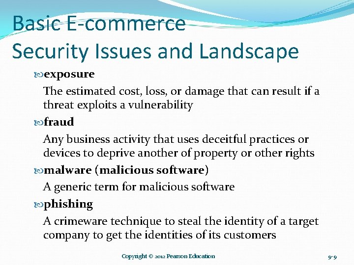 Basic E-commerce Security Issues and Landscape exposure The estimated cost, loss, or damage that Basic E-commerce Security Issues and Landscape exposure The estimated cost, loss, or damage that