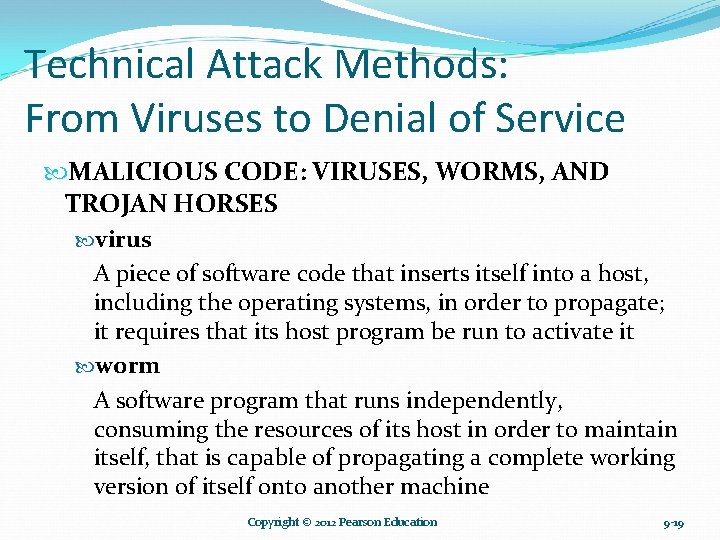 Technical Attack Methods: From Viruses to Denial of Service MALICIOUS CODE: VIRUSES, WORMS, AND Technical Attack Methods: From Viruses to Denial of Service MALICIOUS CODE: VIRUSES, WORMS, AND