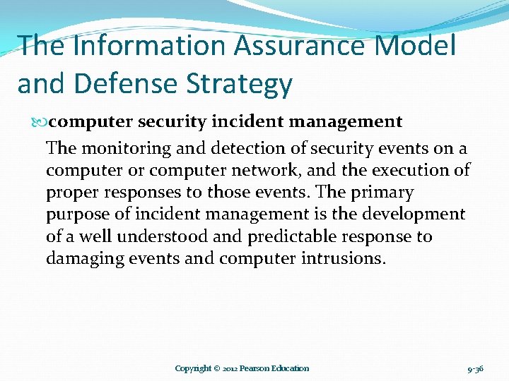 The Information Assurance Model and Defense Strategy computer security incident management The monitoring and The Information Assurance Model and Defense Strategy computer security incident management The monitoring and