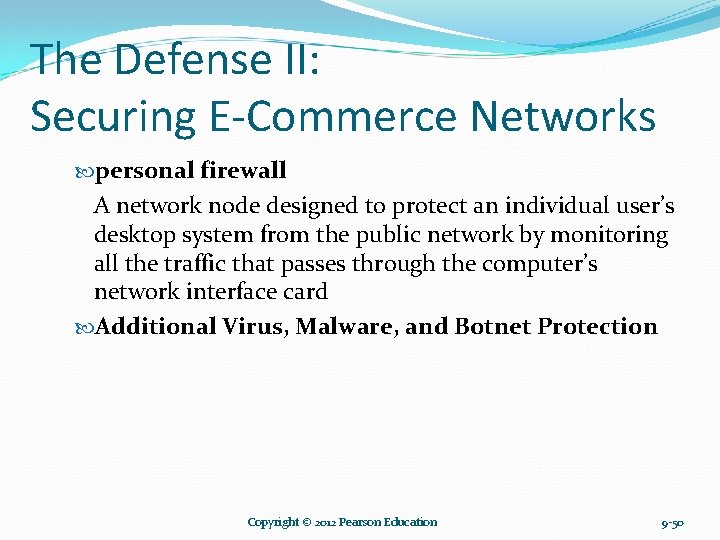 The Defense II: Securing E-Commerce Networks personal firewall A network node designed to protect The Defense II: Securing E-Commerce Networks personal firewall A network node designed to protect