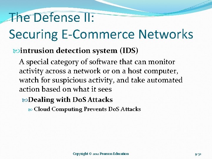 The Defense II: Securing E-Commerce Networks intrusion detection system (IDS) A special category of The Defense II: Securing E-Commerce Networks intrusion detection system (IDS) A special category of