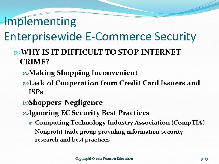 Implementing Enterprisewide E-Commerce Security WHY IS IT DIFFICULT TO STOP INTERNET CRIME? Making Shopping Implementing Enterprisewide E-Commerce Security WHY IS IT DIFFICULT TO STOP INTERNET CRIME? Making Shopping