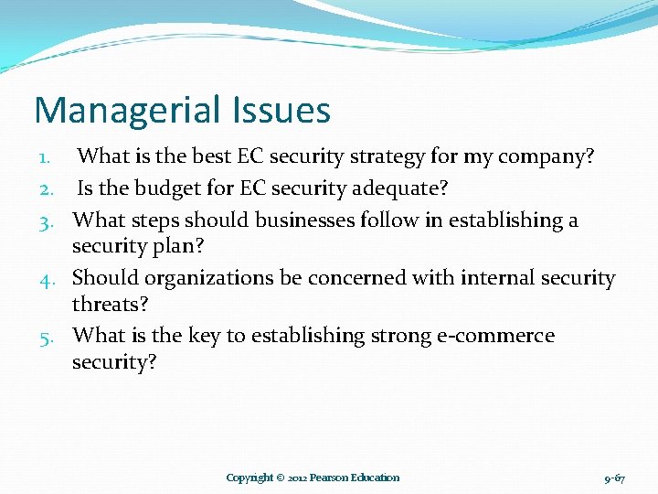 Managerial Issues 1. What is the best EC security strategy for my company? 2. Managerial Issues 1. What is the best EC security strategy for my company? 2.