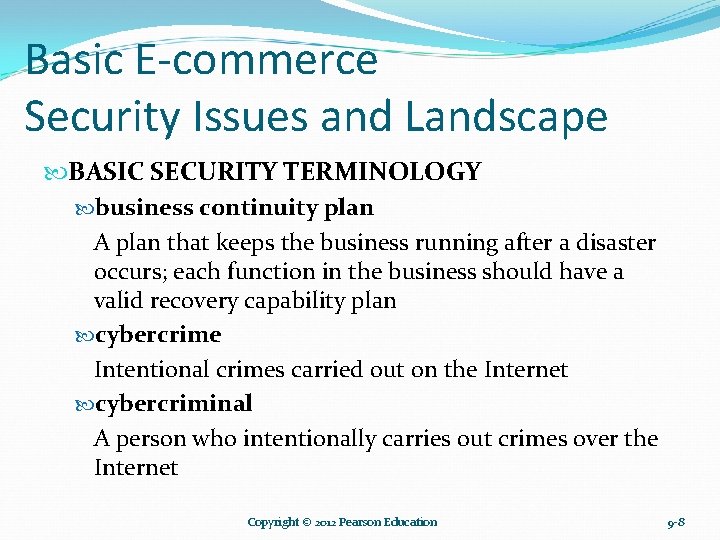 Basic E-commerce Security Issues and Landscape BASIC SECURITY TERMINOLOGY business continuity plan A plan Basic E-commerce Security Issues and Landscape BASIC SECURITY TERMINOLOGY business continuity plan A plan