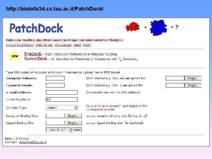 http: //bioinfo 3 d. cs. tau. ac. il/Patch. Dock/ 
