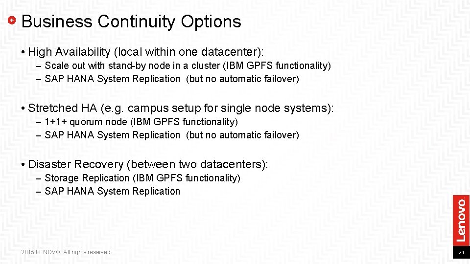 Business Continuity Options • High Availability (local within one datacenter): – Scale out with Business Continuity Options • High Availability (local within one datacenter): – Scale out with