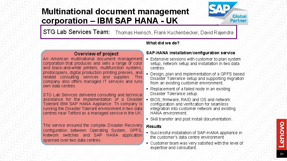 Multinational document management corporation – IBM SAP HANA - UK STG Lab Services Team: Multinational document management corporation – IBM SAP HANA - UK STG Lab Services Team: