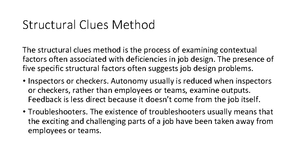 Structural Clues Method The structural clues method is the process of examining contextual factors