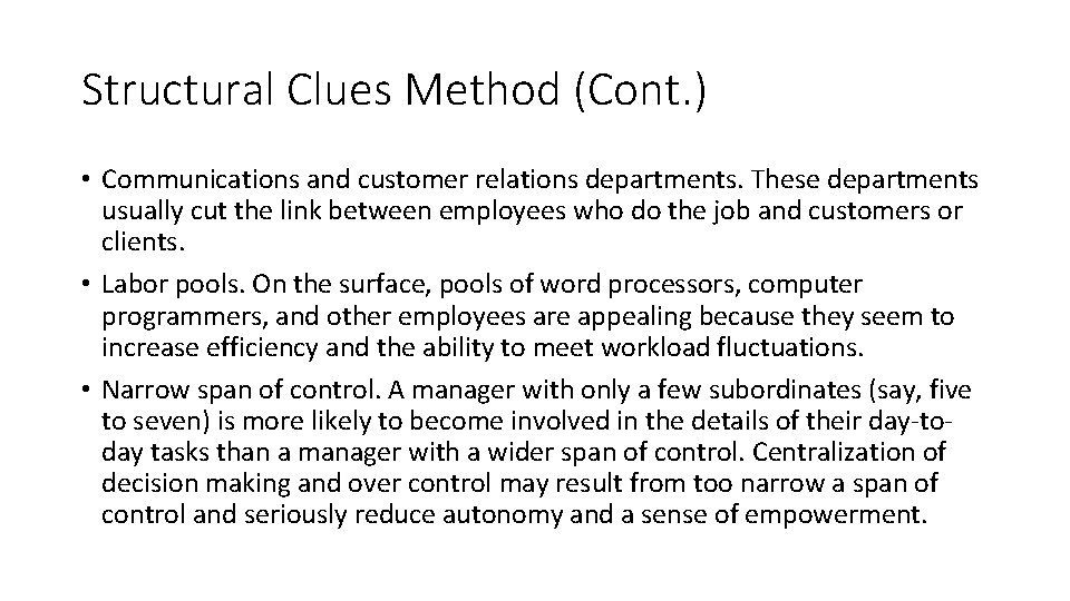 Structural Clues Method (Cont. ) • Communications and customer relations departments. These departments usually