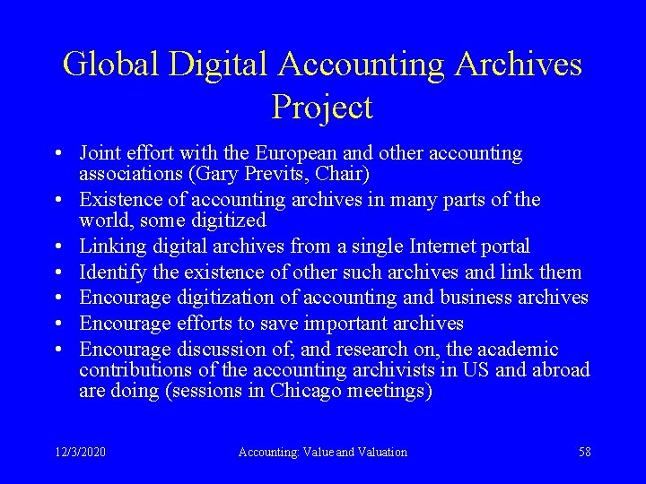 Global Digital Accounting Archives Project • Joint effort with the European and other accounting