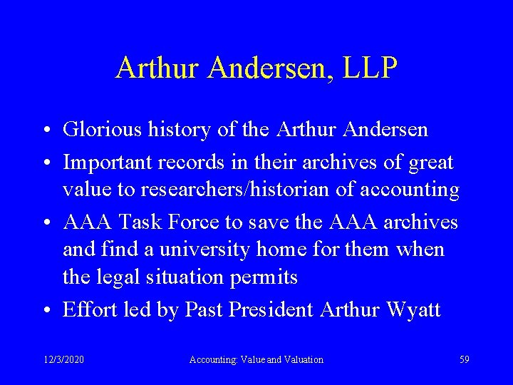 Arthur Andersen, LLP • Glorious history of the Arthur Andersen • Important records in