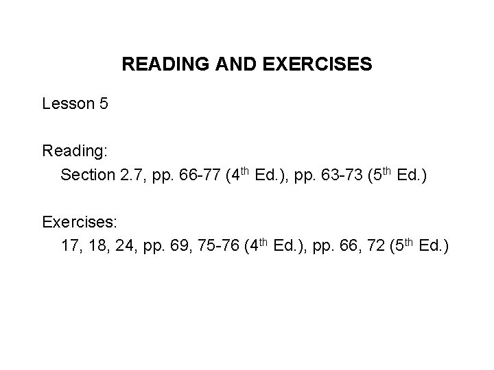 READING AND EXERCISES Lesson 5 Reading: Section 2. 7, pp. 66 -77 (4 th