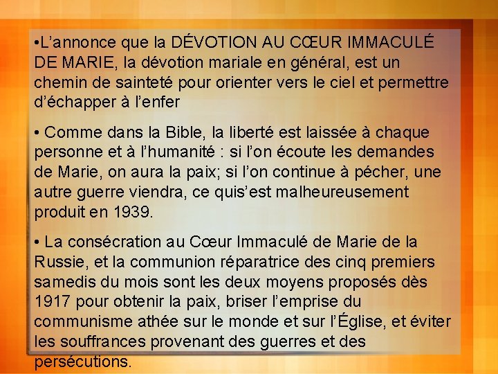  • L’annonce que la DÉVOTION AU CŒUR IMMACULÉ DE MARIE, la dévotion mariale