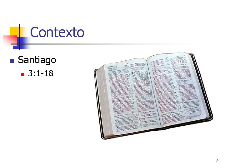 Contexto n Santiago n 3: 1 -18 2 
