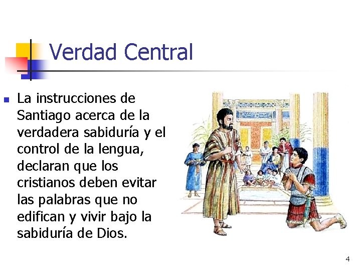 Verdad Central n La instrucciones de Santiago acerca de la verdadera sabiduría y el