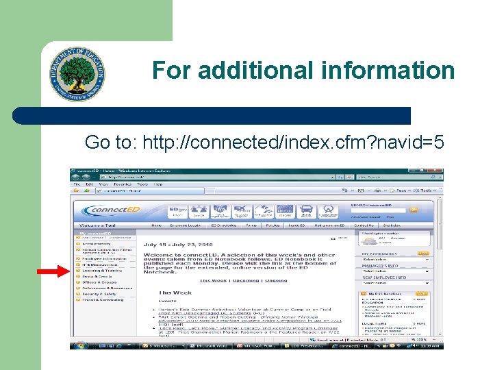 For additional information Go to: http: //connected/index. cfm? navid=5 