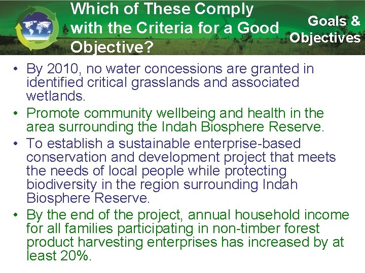 Which of These Comply Goals & with the Criteria for a Good Objectives Objective?