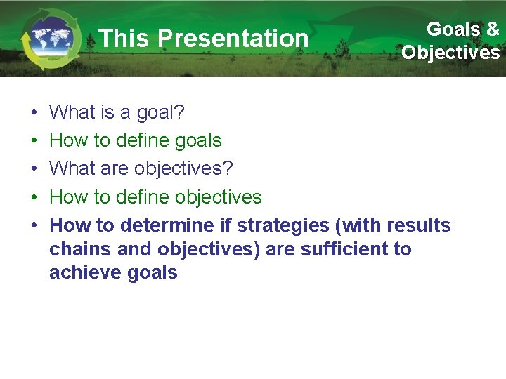 This Presentation • • • Goals & Objectives What is a goal? How to
