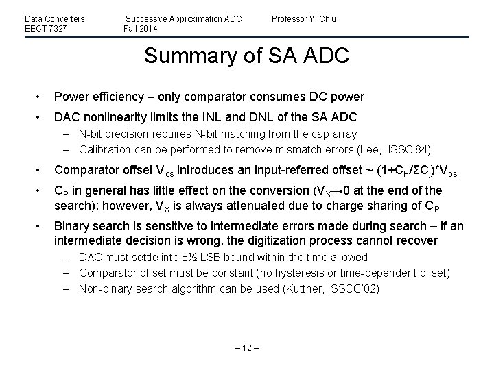 Data Converters EECT 7327 Successive Approximation ADC Fall 2014 Professor Y. Chiu Summary of