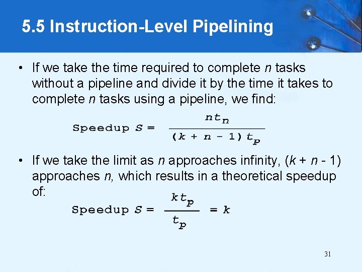 5. 5 Instruction-Level Pipelining • If we take the time required to complete n