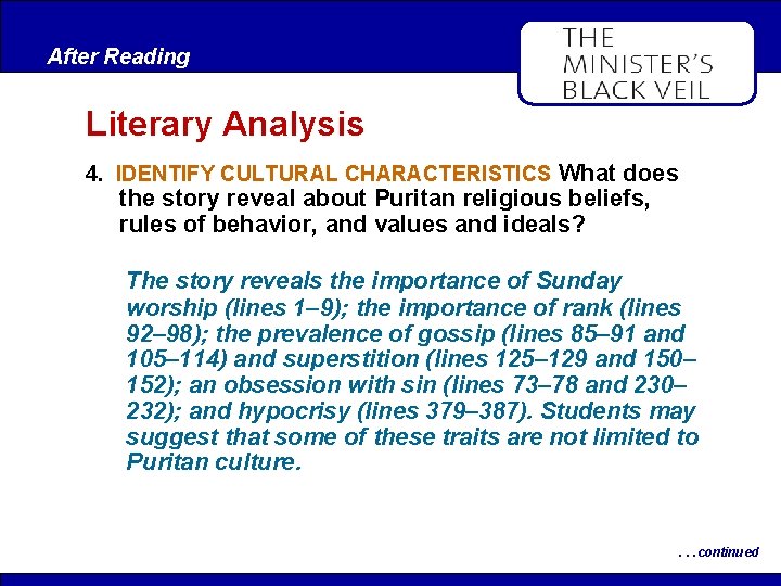 After Reading Literary Analysis 4. IDENTIFY CULTURAL CHARACTERISTICS What does the story reveal about