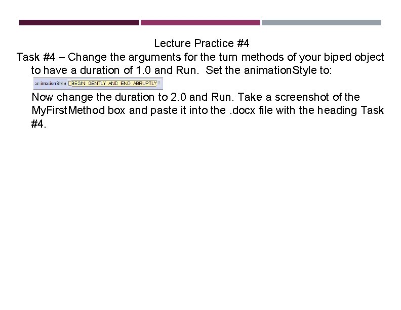 Lecture Practice #4 Task #4 – Change the arguments for the turn methods of