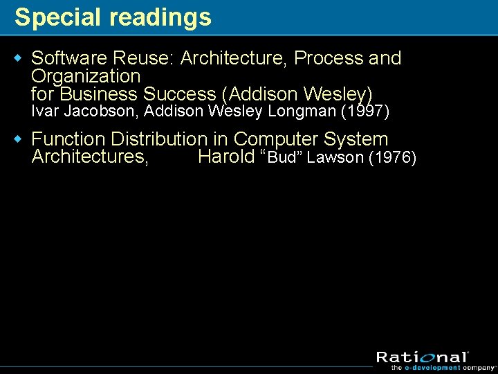 Special readings w Software Reuse: Architecture, Process and Organization for Business Success (Addison Wesley)