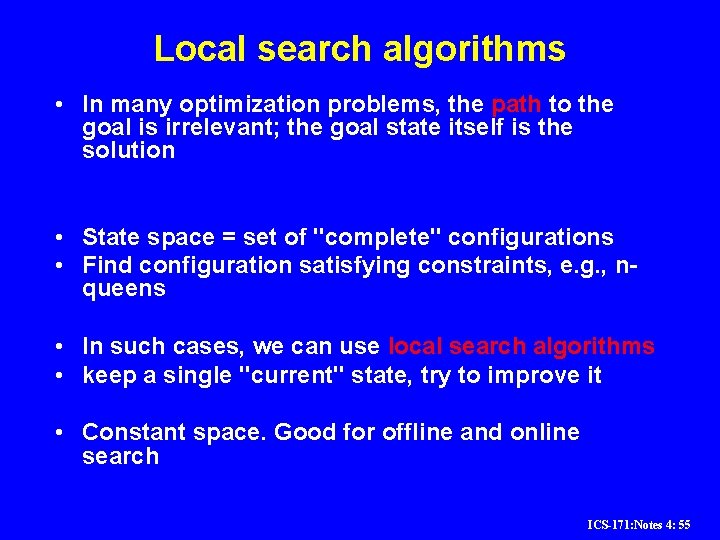 Local search algorithms • In many optimization problems, the path to the goal is Local search algorithms • In many optimization problems, the path to the goal is