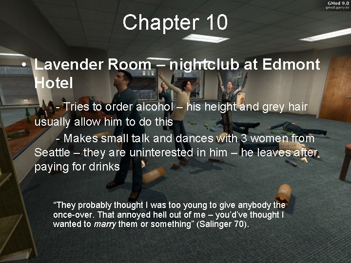 Chapter 10 • Lavender Room – nightclub at Edmont Hotel - Tries to order