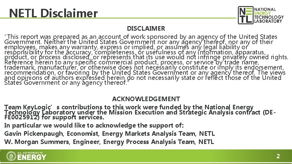 NETL Disclaimer DISCLAIMER "This report was prepared as an account of work sponsored by