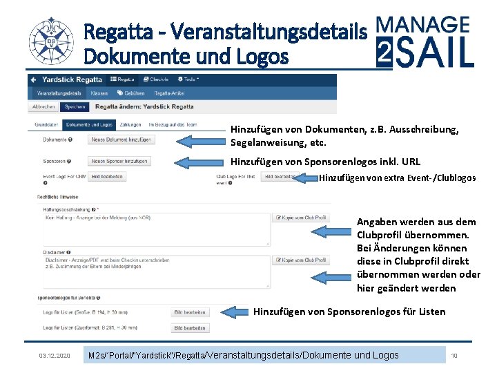 Regatta - Veranstaltungsdetails Dokumente und Logos Hinzufügen von Dokumenten, z. B. Ausschreibung, Segelanweisung, etc.