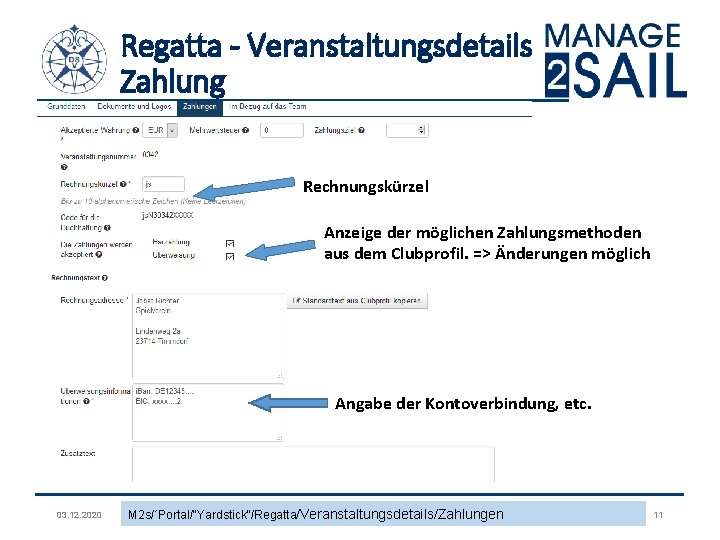 Regatta - Veranstaltungsdetails Zahlung Rechnungskürzel Anzeige der möglichen Zahlungsmethoden aus dem Clubprofil. => Änderungen