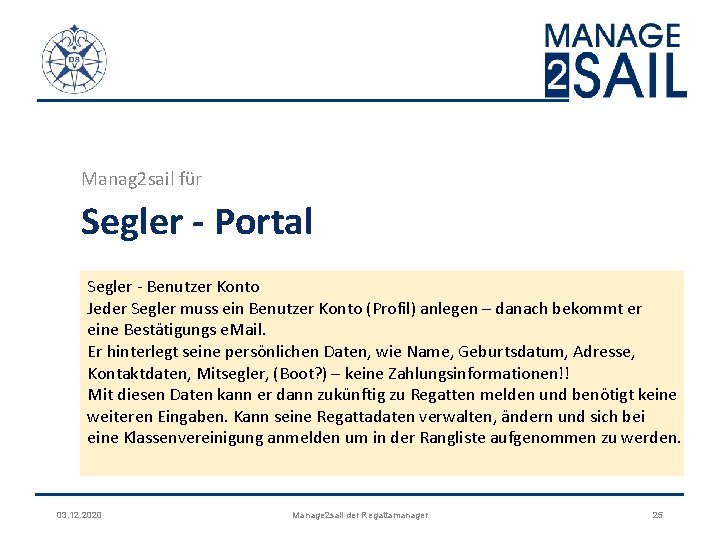 Manag 2 sail für Segler - Portal Segler ‐ Benutzer Konto Jeder Segler muss