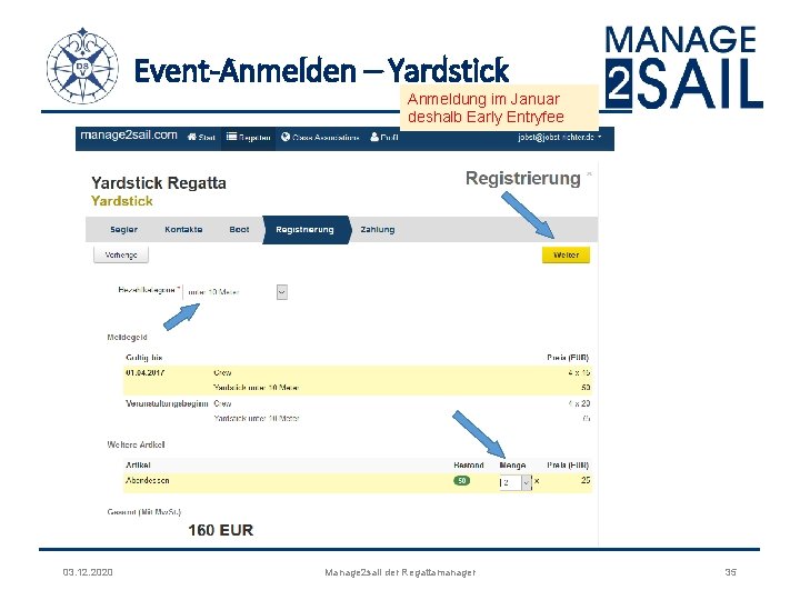 Event-Anmelden – Yardstick Anmeldung im Januar deshalb Early Entryfee 03. 12. 2020 Manage 2