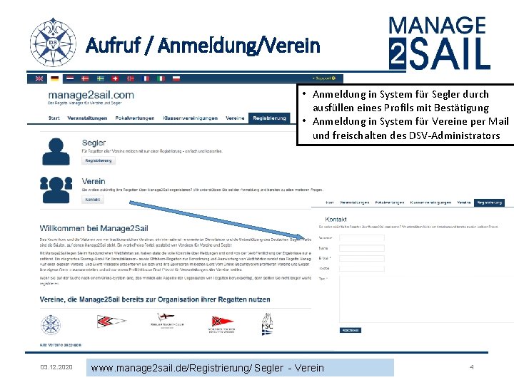 Aufruf / Anmeldung/Verein • Anmeldung in System für Segler durch ausfüllen eines Profils mit