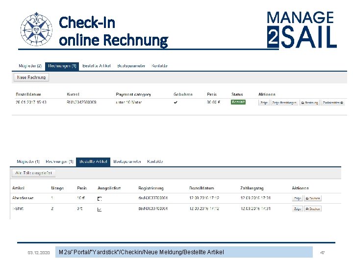 Check-In online Rechnung 03. 12. 2020 M 2 s/´Portal/"Yardstick"/Checkin/Neue Meldung/Bestellte Artikel 47 