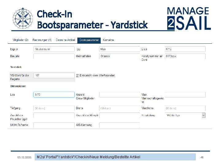 Check-In Bootsparameter - Yardstick 03. 12. 2020 M 2 s/´Portal/"Yardstick"/Checkin/Neue Meldung/Bestellte Artikel 48 