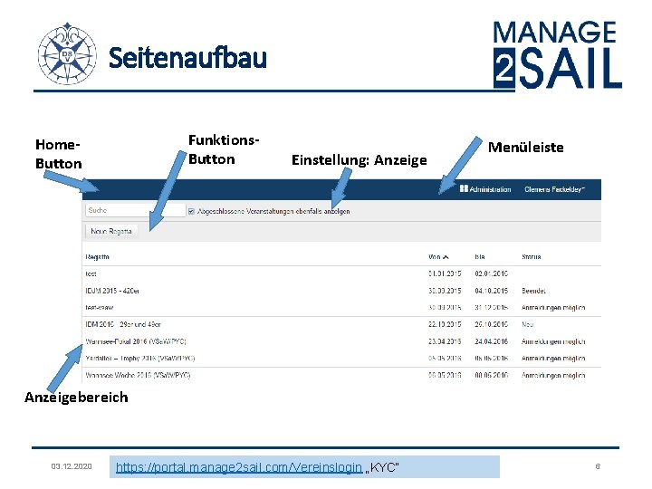 Seitenaufbau Funktions. Button Home. Button Einstellung: Anzeige Menüleiste Anzeigebereich 03. 12. 2020 https: //portal.