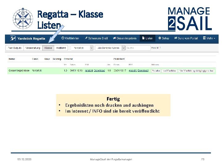 Regatta – Klasse Listen • • 03. 12. 2020 Fertig Ergebnislisten noch drucken und