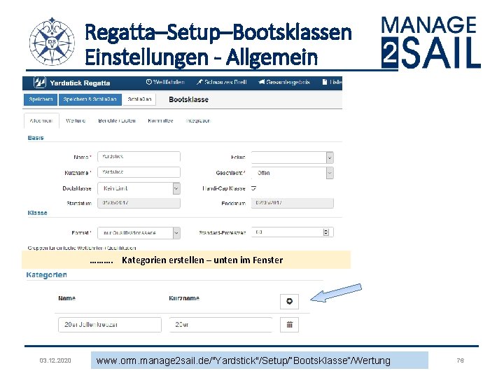 Regatta–Setup–Bootsklassen Einstellungen - Allgemein ………. Kategorien erstellen – unten im Fenster 03. 12. 2020