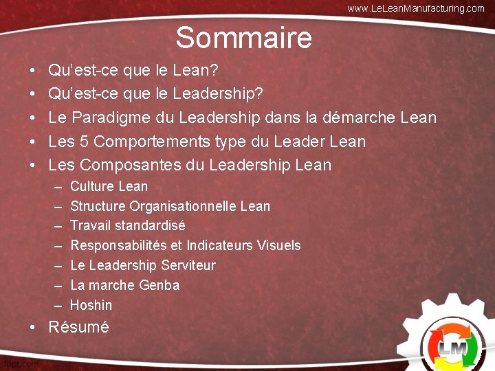 www. Lean. Manufacturing. com Sommaire • • • Qu’est-ce que le Lean? Qu’est-ce que