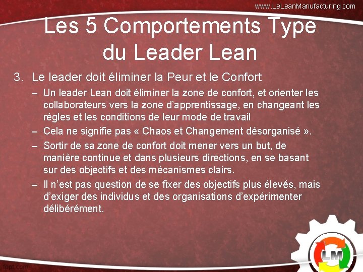 www. Lean. Manufacturing. com Les 5 Comportements Type du Leader Lean 3. Le leader