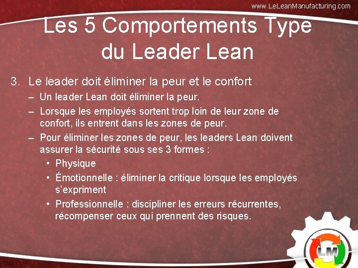 www. Lean. Manufacturing. com Les 5 Comportements Type du Leader Lean 3. Le leader