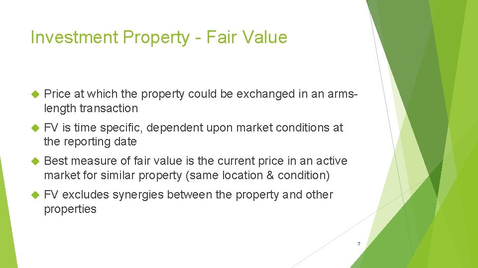 Investment Property - Fair Value Price at which the property could be exchanged in
