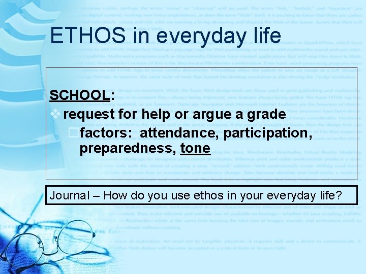 ETHOS in everyday life SCHOOL: v request for help or argue a grade ofactors: ETHOS in everyday life SCHOOL: v request for help or argue a grade ofactors:
